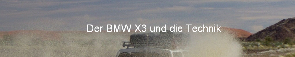Der BMW X3 und die Technik