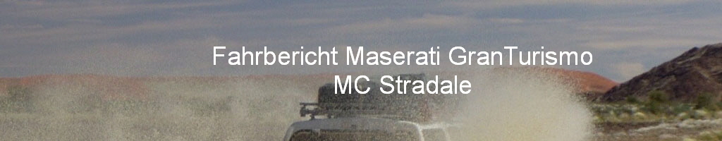 Fahrbericht Maserati GranTurismo
MC Stradale